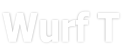 Wurf T