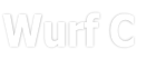 Wurf C